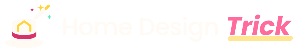 Home Design Trick